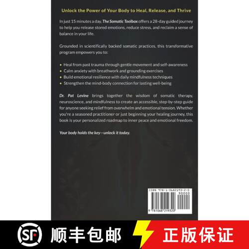 【3-4周达】THE SOMATIC TOOLBOX :  A 28-Day Program for Healing Trauma, Releasing  Emotions, and Reduc... [9781068219320]