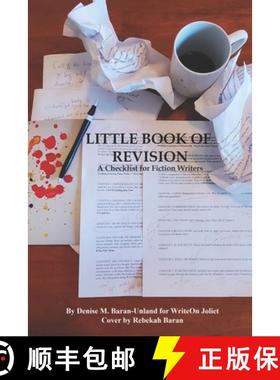 预订 Little Book of Revision: A Checklist for Fiction Writers [9781949777413]