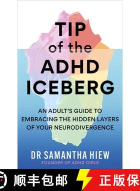 【3-4周达】Tip of the ADHD Iceberg: An Adult's Guide to Embracing the Hidden Layers of Your Neurodive... [9781783256464]