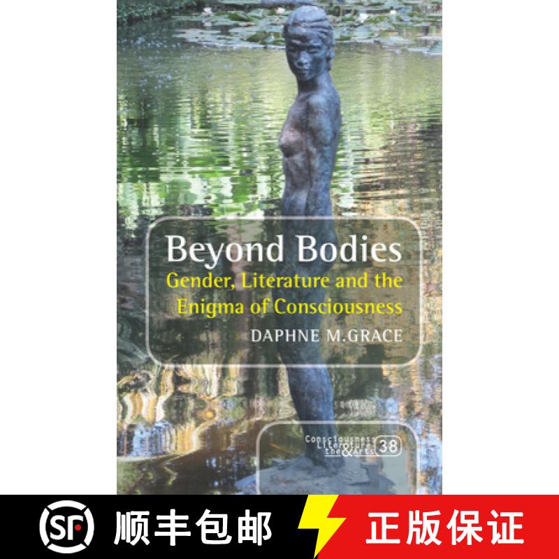 预订 Beyond Bodies: Gender, Literature and the Enigma of Consciousness [9789042038349]