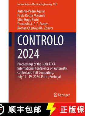 【3-4周达】CONTROLO 2024 : Proceedings of the 16th APCA International Conference on Automatic Control... [9783031817236]