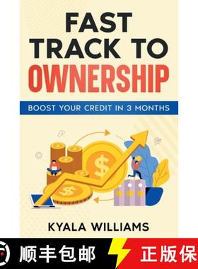 【3-4周达】Fast Track to Ownership: Boost Your Credit in 3 Months [9781456650469]