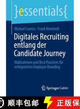【3-4周达】Digitales Recruiting entlang der Candidate Journey : Maßnahmen und Best Practices für er... [9783662680957]