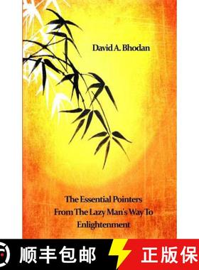 预订 The Essential Pointers From The Lazy Man's Way To Enlightenment [9780692713419]