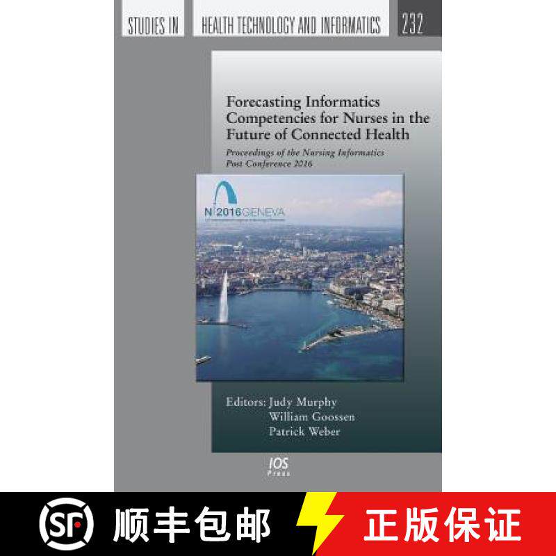 【3-4周达】Forecasting Informatics Competencies for Nurses in the Future of Connected Health: Proceed... [9781614997375]