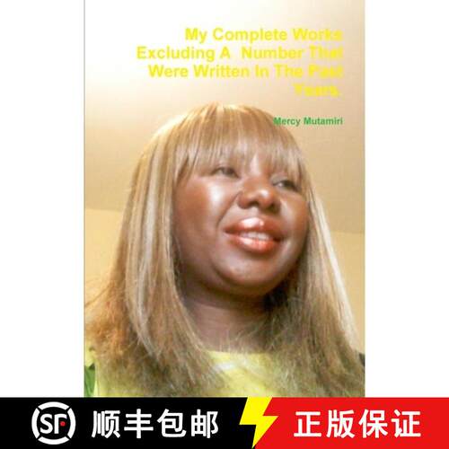【3-4周达】My Complete Works Excluding A Number That Were Written The Past Years. [9781291317695]