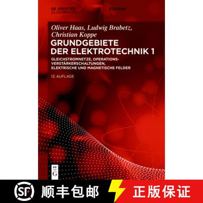 【3-4周达】Gleichstromnetze, Operationsverstärkerschaltungen, elektrische und magnetische Felder [9783110631548]