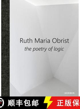 【3-4周达】Ruth Maria Obrist : the poetry of logic [9783735608413]