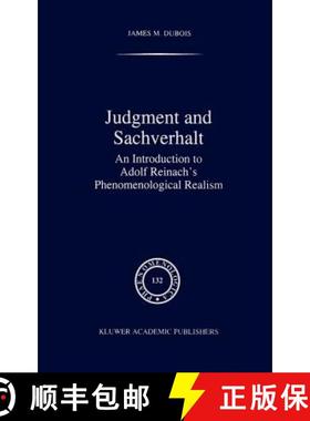 【3-4周达】Judgment and Sachverhalt : An Introduction to Adolf Reinach's Phenomenological Realism [9780792335191]