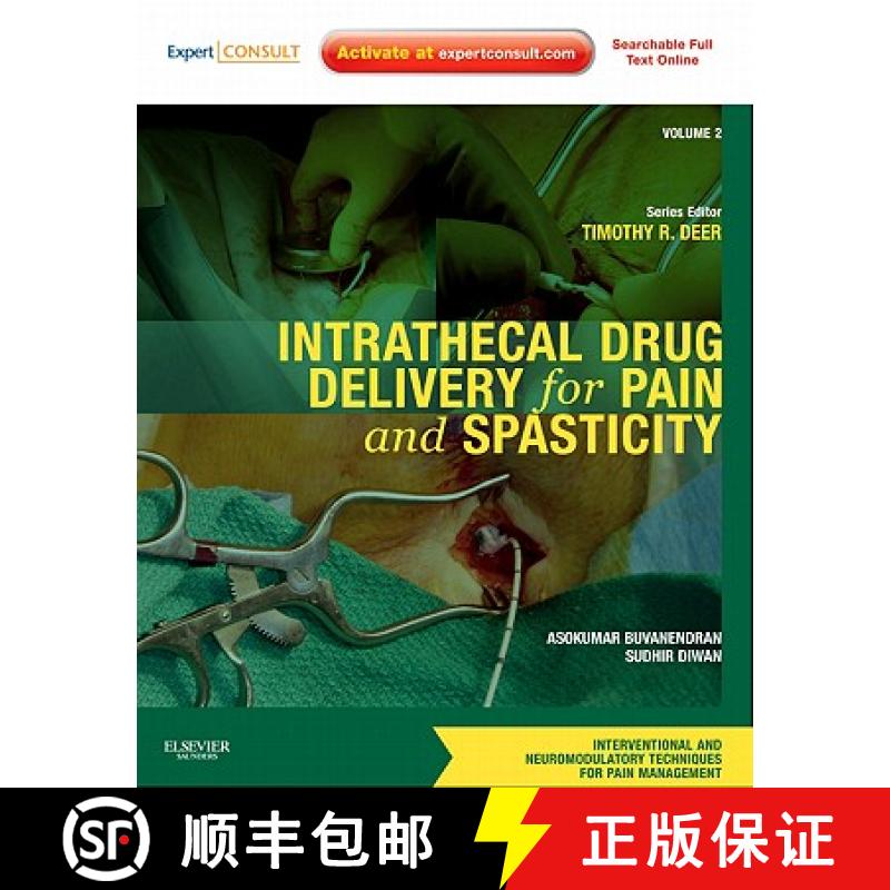 【4周达】Intrathecal Drug Delivery for Pain and Spasticity: Volume 2: A Volume in the Interventional ... [9781437722178]