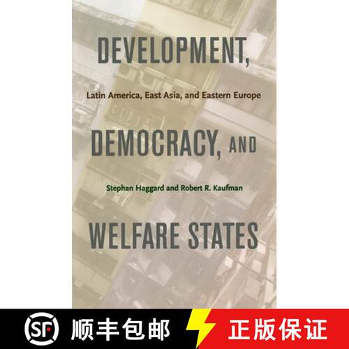【3-4周达】Development, Democracy, and Welfare States – Latin America, East Asia, and Eastern Europe [9780691135960]