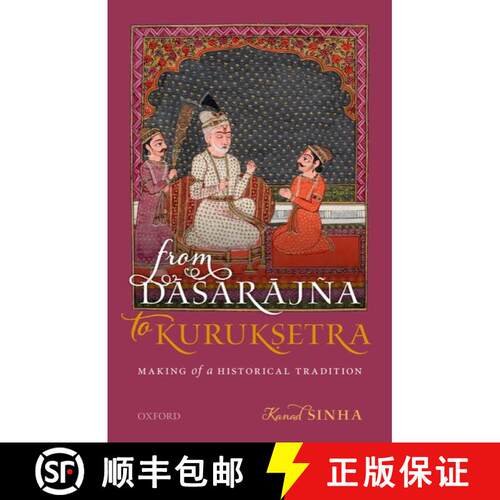 预订 精装 From Dāśarājña to Kurukṣetra: Making of a Historical Tradition [9780190130695]