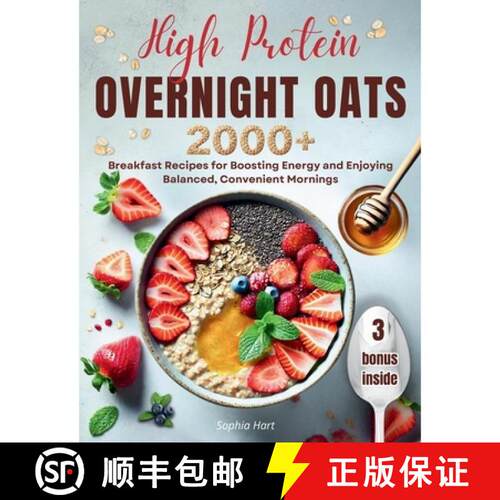 【3-4周达】High Protein Overnight Oats: 2000+ breakfasts with easy, protein-packed recipes for balanc... [9783692967691]