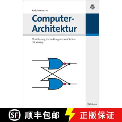 【3-4周达】Computer-Architektur：Modellierung, Entwicklung und Verifikation mit Verilog [9783486580297]