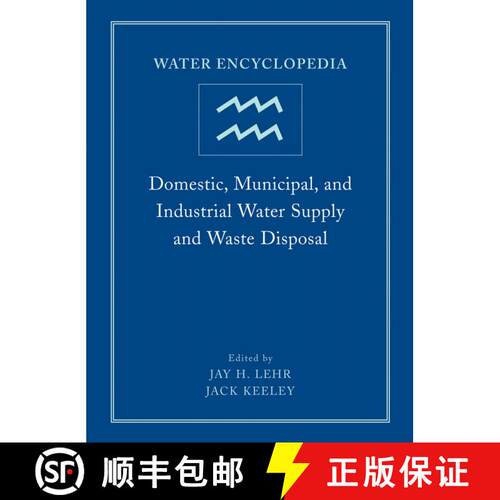 【3-4周达】精装 Water Encyclopedia: Domestic, Municipal, And Industrial Water Supply And Waste Dispos... [9780471736875]