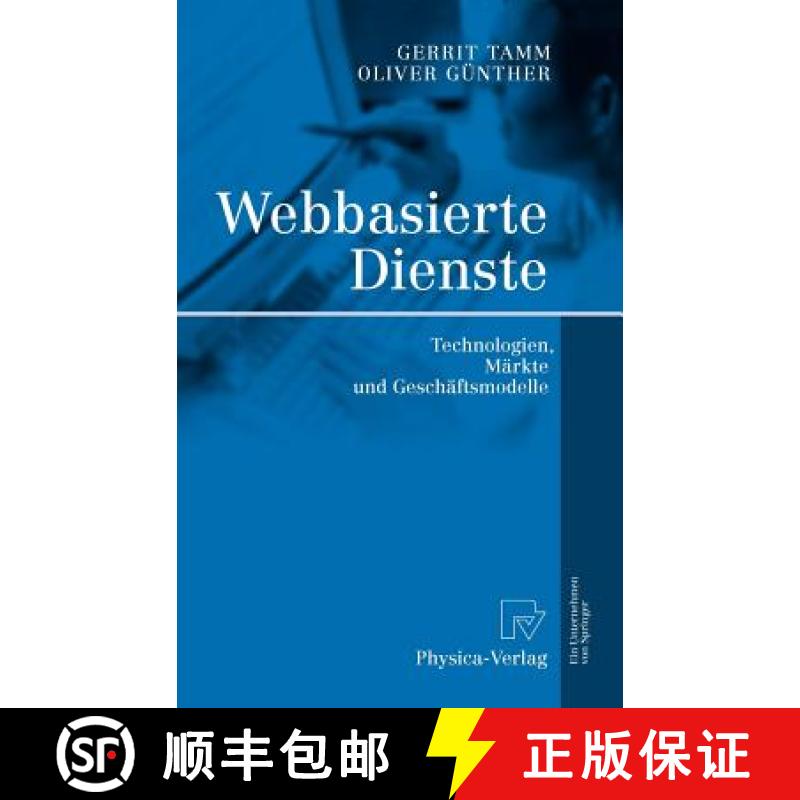 【3-4周达】Webbasierte Dienste : Technologien, Märkte und Geschäftsmodelle [9783790815665]