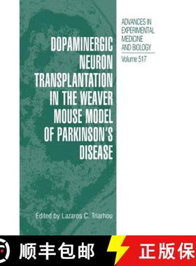 【3-4周达】Dopaminergic Neuron Transplantation in the Weaver Mouse Model of Parkinson's Disease [9781461352013]