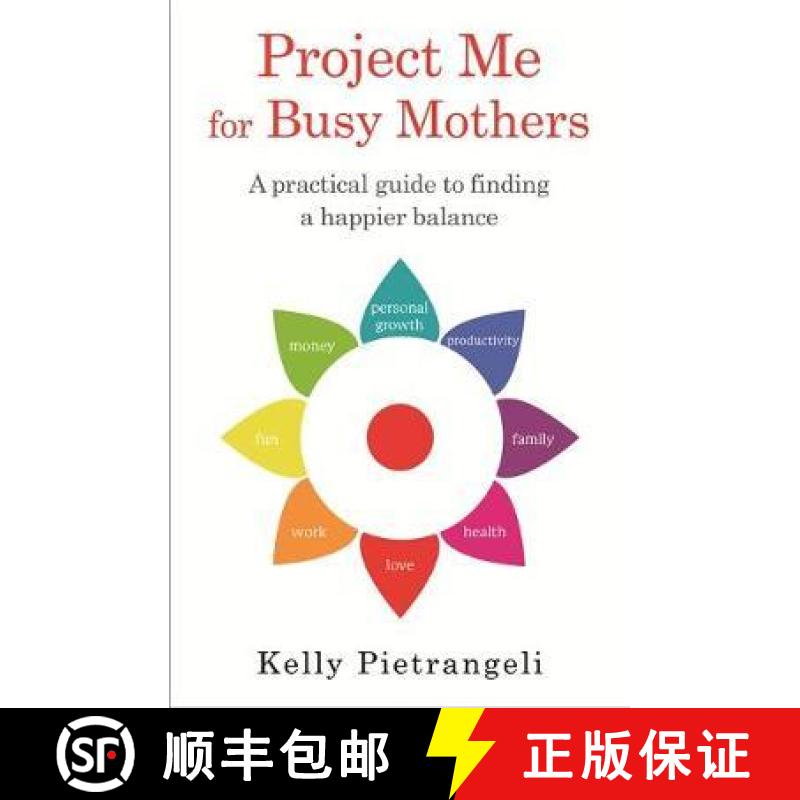 【3-4周达】Project Me for Busy Mothers: A Practical Guide to Finding a Happier Balance [9781409170259]