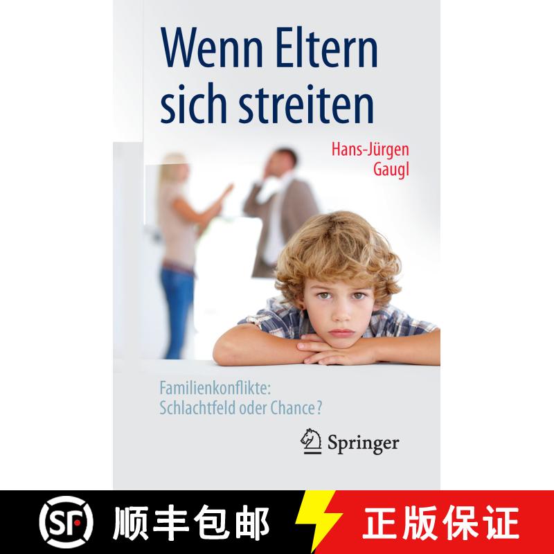 【3-4周达】Wenn Eltern sich streiten : Familienkonflikte: Schlachtfeld oder Chance? (1. Aufl. 2016) [9783662489277] - 实物图
