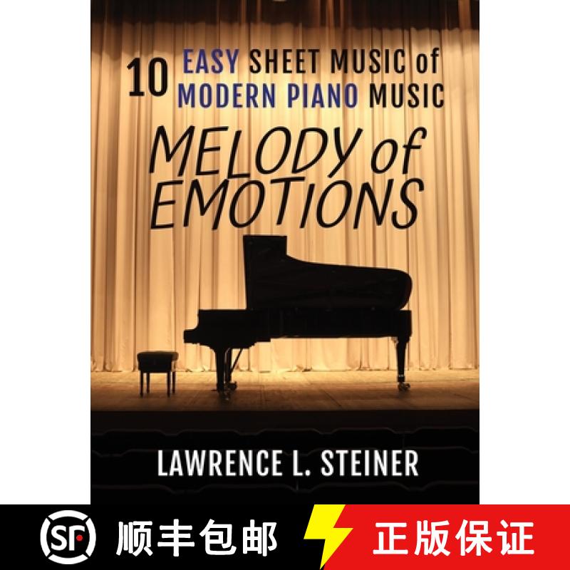 【3-4周达】Melody of Emotions : 10 Easy Sheet Music of Modern Piano Music [9781804317426]