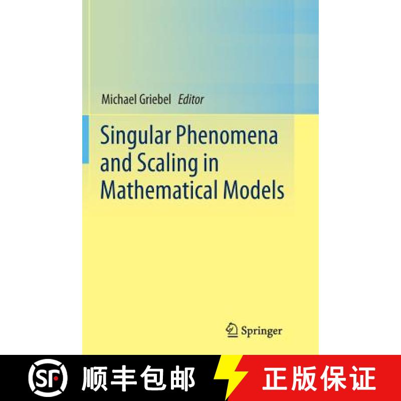 【3-4周达】Singular Phenomena and Scaling in Mathematical Models [9783319375885]