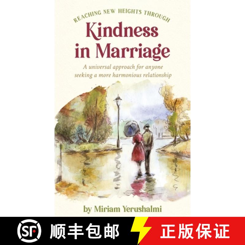 【3-4周达】Reaching New Heights Through Kindness In Marriage: A universal approach for anyone seeking... [9780578552644]