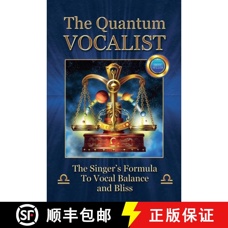 【2-3周达】The Quantum Vocalist: The Singer's Formula to Vocal Balance and Bliss [9798230128885]