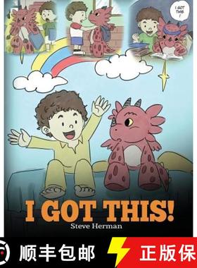 【3-4周达】I Got This| a Dragon Book to Teach Kids That They Can Handle Everythin: A Dragon Book To T... [9781948040198]