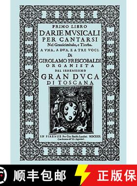 【3-4周达】D'Arie Musicali per Cantarsi, Primo Libro & Secondo Libro.  [Facsimiles of the 1630 editio... [9781904331964]