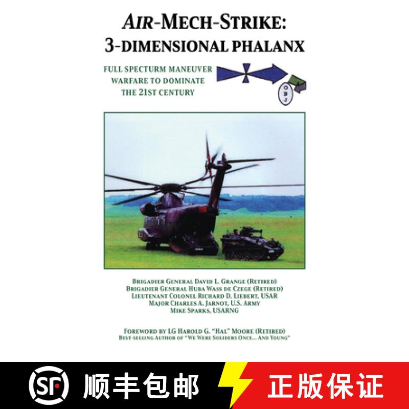 【3-4周达】Air-Mech-Strike: 3-Dimensional Phalanx : Full Spectrum Maneuver Warfare to Dominate the 21... [9781681623641]