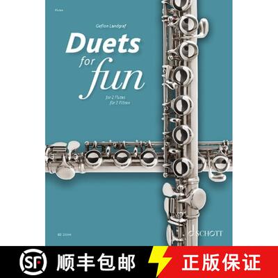 【3-4周达】Duets for fun: Flutes: Original works from the Baroque to the Modern era. 2 flutes. Perfor... [9783795799885]