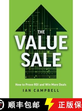 【3-4周达】The Value Sale: How to Prove ROI and Win More Deals [9781544543307]