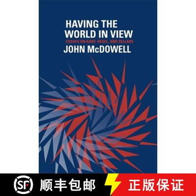 【3-4周达】Having the World in View – Essays on Kant, Hegel, and Sellars [9780674725805]