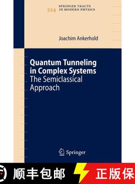 【3-4周达】Quantum Tunneling in Complex Systems : The Semiclassical Approach [9783642087752]