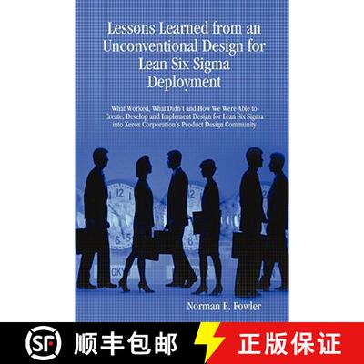 【3-4周达】Lessons Learned from an Unconventional Design for Lean Six Sigma Deployment [9781435708242]