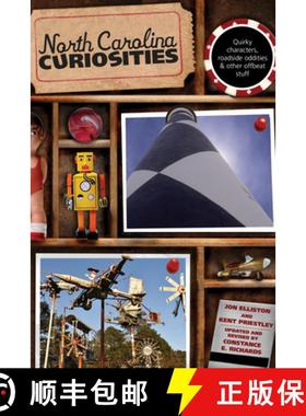 【3-4周达】North Carolina Curiosities: Quirky Characters, Roadside Oddities & Other Offbeat Stuff, Fo... [9780762759958]