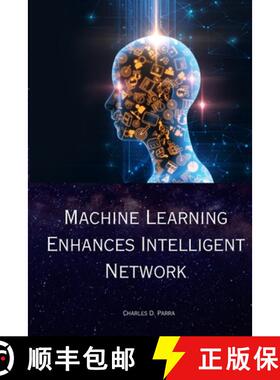 预订 Machine Learning Enhances Intelligent Network [9787015535383]