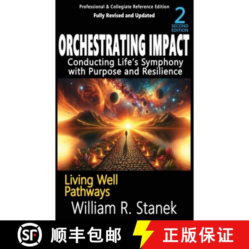 【2-3周达】Orchestrating Impact: Conducting Life's Symphony with Purpose and Resilience: Not your typ... [9781666001198]