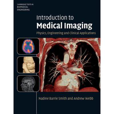 【4周达】Introduction to Medical Imaging: Physics, Engineering and Clinical Applications - Introducti... [9780521190657]