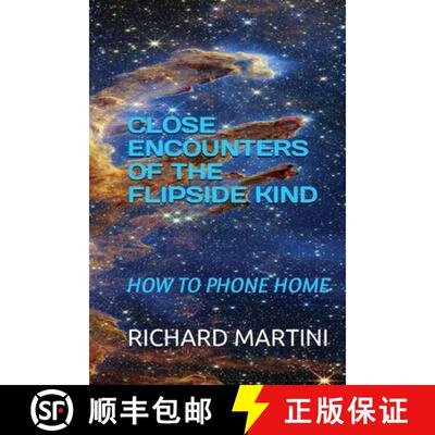 【3-4周达】Close Encounters of the Flipside Kind: How to Phone Home [9798330416776]