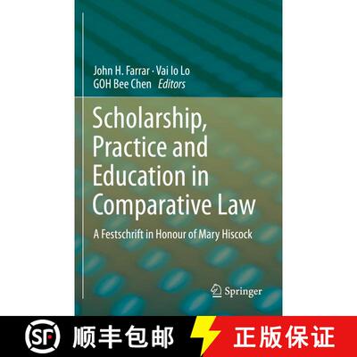 【3-4周达】Scholarship, Practice and Education in Comparative Law : A Festschrift in Honour of Mary H... [9789811392481]