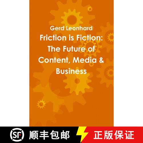 【3-4周达】Friction is Fiction: The Future of Content, Media & Business [9780557224500]