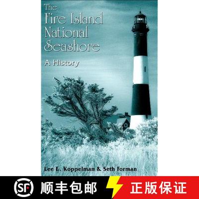 【3-4周达】The Fire Island National Seashore: A History [9780791473412]