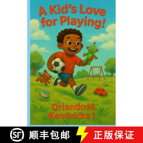 【3-4周达】A Kid's Love for Playing! [9798998741234]