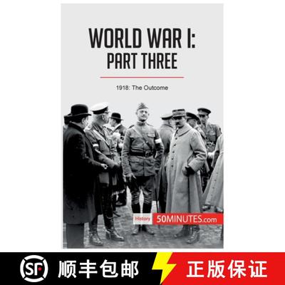 【3-4周达】World War I: Part Three:1918: The Outcome [9782806294029]