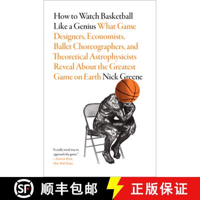 预订 How to Watch Basketball Like a Genius: What Game Designers, Economists, Ballet Choreographers, a... [9781419744815]