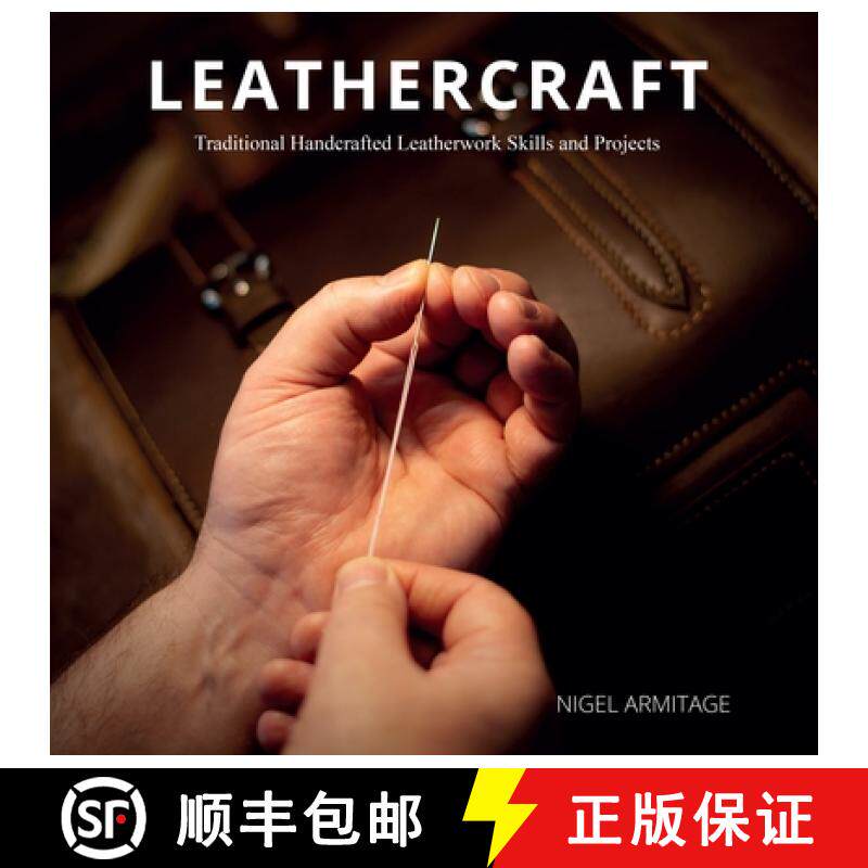 预订 Leathercraft Traditional Handcrafted Leatherwork Skills and Projects: Traditional Handcrafted Le... [9780764360398]