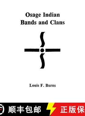 【3-4周达】Osage Indian Bands and Clans [9780806351124]