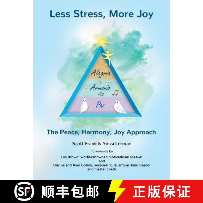 预订 Less Stress, More Joy - The Peace, Harmony, Joy Approach [9798986778914]