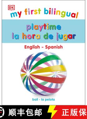 【3-4周达】My First Bilingual Playtime / La Hora de Jugar [9780744040296]